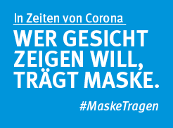 Plakat wer Gesicht zeigen will, trägt Maske