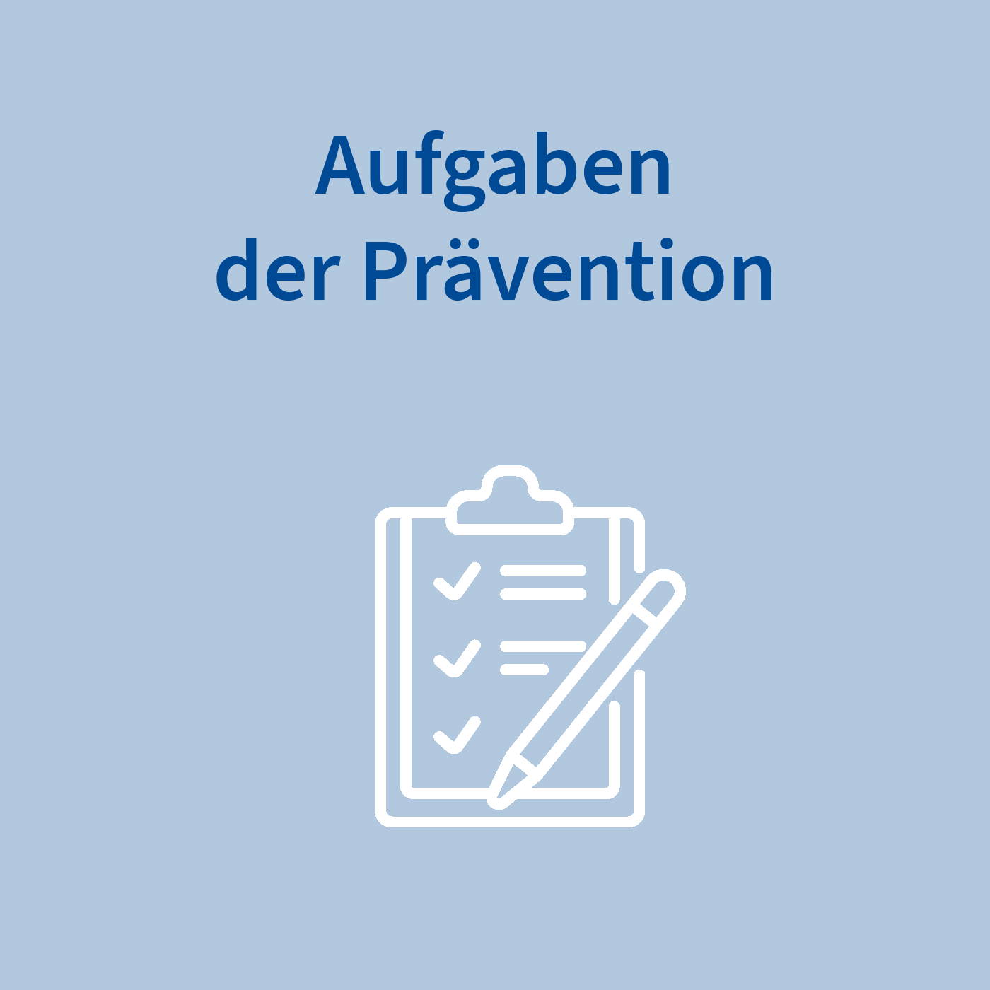 Aufgaben der Prävention